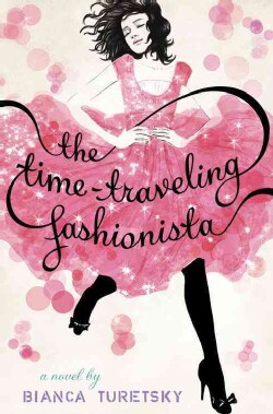 The Time-Traveling Fashionista (Hardcover)