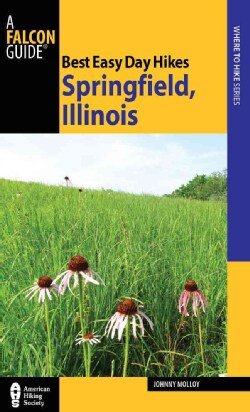 Best Easy Day Hikes Springfield, Illinois (Paperback)