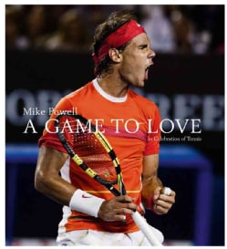 A Game to Love: In Celebration of Tennis (Hardcover)