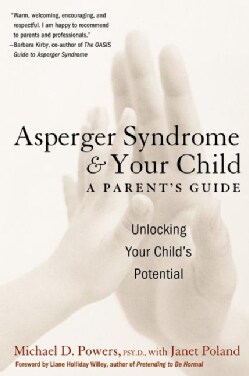 Asperger Syndrome and Your Child: A Parent's Guide (Paperback)
