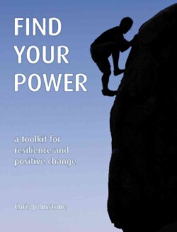 Find Your Power: A Toolkit for Resilience and Positive Change (Paperback)