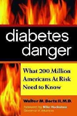 Diabetes Danger: What 200 Million Americans at Risk Need to Know (Paperback)