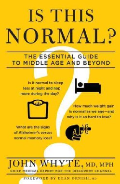 Is This Normal?: The Essential Guide To Middle Age And Beyond (Hardcover)