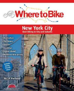 Where to Bike New York City: Best Biking in the City and Suburbs (Paperback)