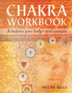 Chakra Workbook: Rebalance Your Body's Vital Energies (Paperback)