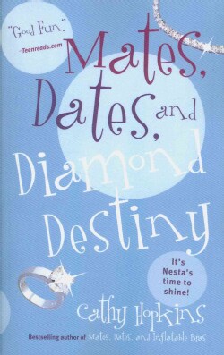 Mates, Dates, and Diamond Destiny (Paperback)