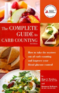 Complete Guide to Carb Counting: How to Take the Mystery Out of Carb Counting and Improve Your Blood Glucose Control (Paperback)