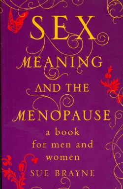 Sex, Meaning, and Menopause (Paperback)