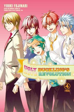 Ugly Duckling's Love Revolution 4 (Paperback)