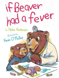 If Beaver Had a Fever (Hardcover)