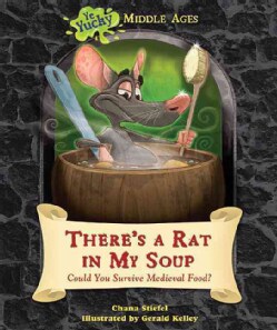 There's a Rat in My Soup: Could You Survive Medieval Food? (Paperback)