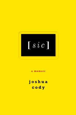 [Sic]: A Memoir (Hardcover)