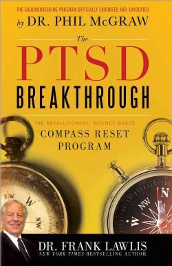 The PTSD Breakthrough: The Revolutionary, Science-Based Compass Reset Program (Paperback)