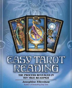 Easy Tarot Reading: The Process Revealed in Ten True Readings (Paperback)