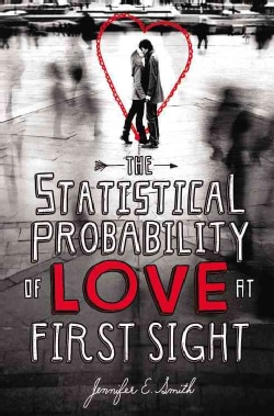 The Statistical Probability of Love at First Sight (Hardcover)