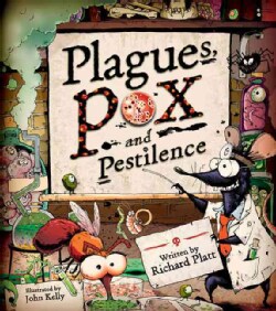 Plagues, Pox, and Pestilence (Hardcover)