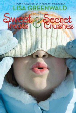 Sweet Treats &amp; Secret Crushes (Paperback)