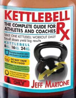 Kettlebell Rx: A More Excellent Way (Paperback)
