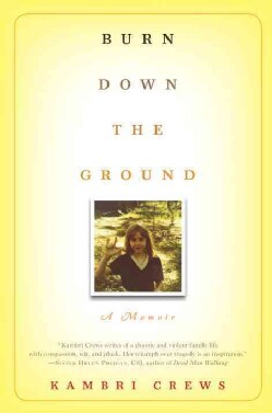 Burn Down the Ground (Hardcover)
