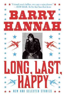 Long, Last, Happy: New and Collected Stories (Paperback)