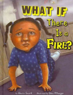 What If There Is a Fire? (Hardcover)