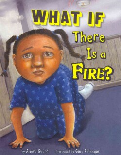 What If There Is a Fire? (Paperback)