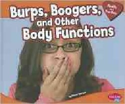Burps, Boogers, and Other Body Functions (Hardcover)