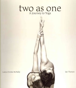 Two As One: A Journey to Yoga (Paperback)