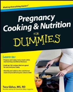 Pregnancy Cooking &amp; Nutrition for Dummies (Paperback)