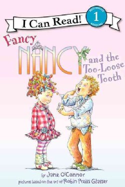 Fancy Nancy and the Too-loose Tooth (Paperback)