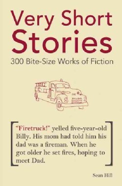 Very Short Stories: 300 Bite-Size Works of Fiction (Paperback)