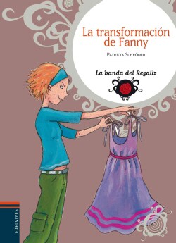 La transformacion de Fanny / Fanny's Transformation (Hardcover)