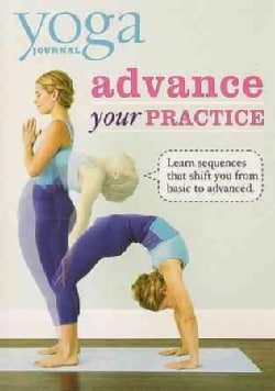 Yoga Journal: Advance Your Practice from Beginner to Advanced (DVD)