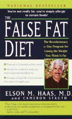 The False Fat Diet: The Revolutionary 21-Day Program for Losing the Weight You Think Is Fat (Paperback)