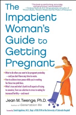 The Impatient Woman's Guide to Getting Pregnant (Paperback)
