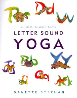 Letter Sound Yoga: For All the Beautiful Children (Paperback)