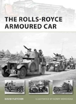 The Rolls-Royce Armoured Car (Paperback)