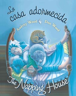 La casa adormecida / The Napping House (Board book)