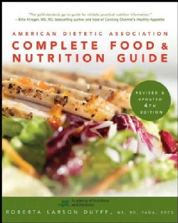 American Dietetic Association Complete Food and Nutrition Guide (Paperback)
