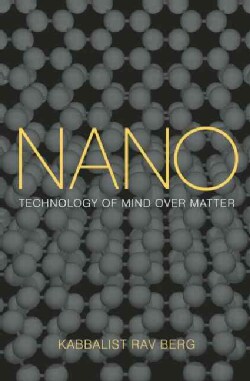 Nano: Technology of Mind over Matter (Paperback)