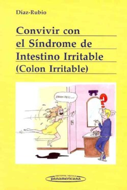 Convivir con el sindrome del intestino irritable (Colon irritable) / Living with Irritable Bowel Syndrome (Paperback)