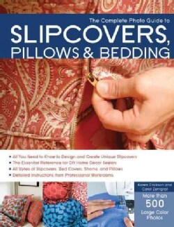 The Complete Photo Guide to Slipcovers (Paperback)