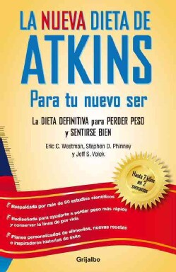 La nueva dieta de Atkins / The New Atkins Diet: La Dieta Definitiva Para Perder Peso Y Sentirse Bien (Paperback)