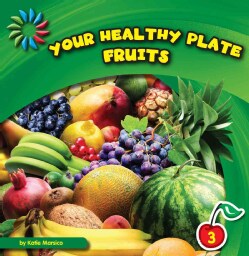 Your Healthy Plate: Fruits (Hardcover)