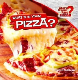 What's in Your Pizza? (Paperback)