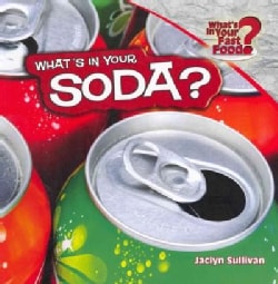 What's in Your Soda? (Paperback)