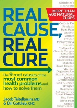 Real Cause, Real Cure: The 9 Root Causes of the Most Common Health Problems and How to Solve Them (Paperback)