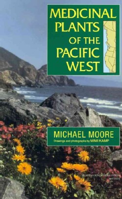 Medicinal Plants of the Pacific West (Paperback)
