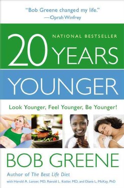 20 Years Younger: Look Younger, Feel Younger, Be Younger! (Paperback)