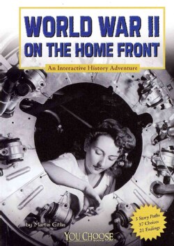World War II on the Home Front: An Interactive History Adventure (Paperback)